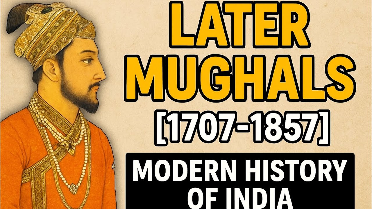 Later Mughals history | How Mughal Sultanate declined ? | Modern history of india | UPSC | CET Exam 