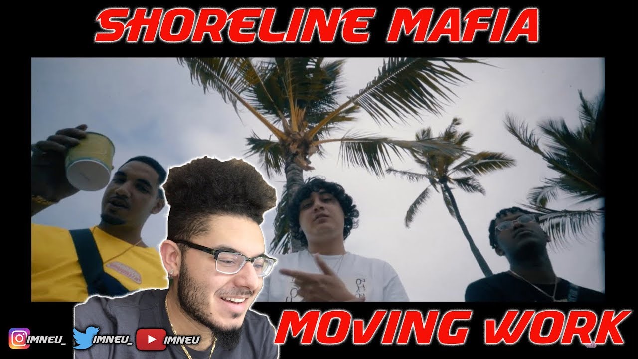 Shoreline Mafia - Moving Work [Official Music Video] | REACTION