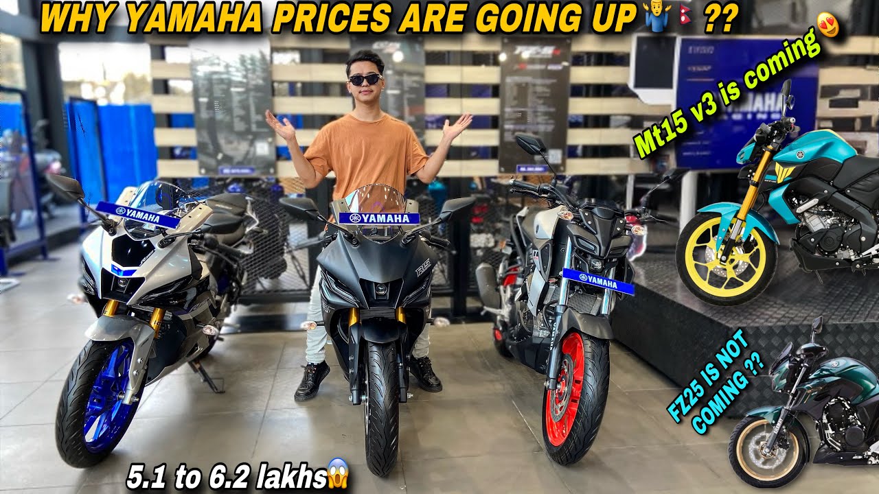 Why Price of Yamaha (R15 & MT) is Going Up in Nepal  ? | Mt15 V3 is Coming But Not Fz25..!!