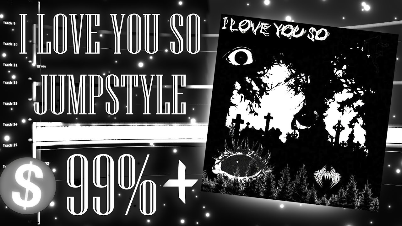 How to make I LOVE YOU SO JUMPSTYLE by HUSSVRX (copyright claim accuracy) [FREE FLP]