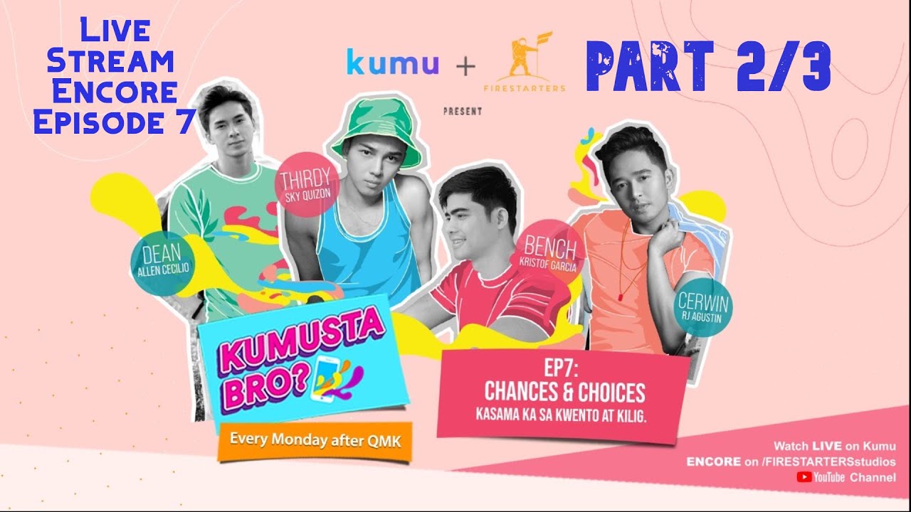 Kumusta Bro Livestream Ep7 [Part 2/3]