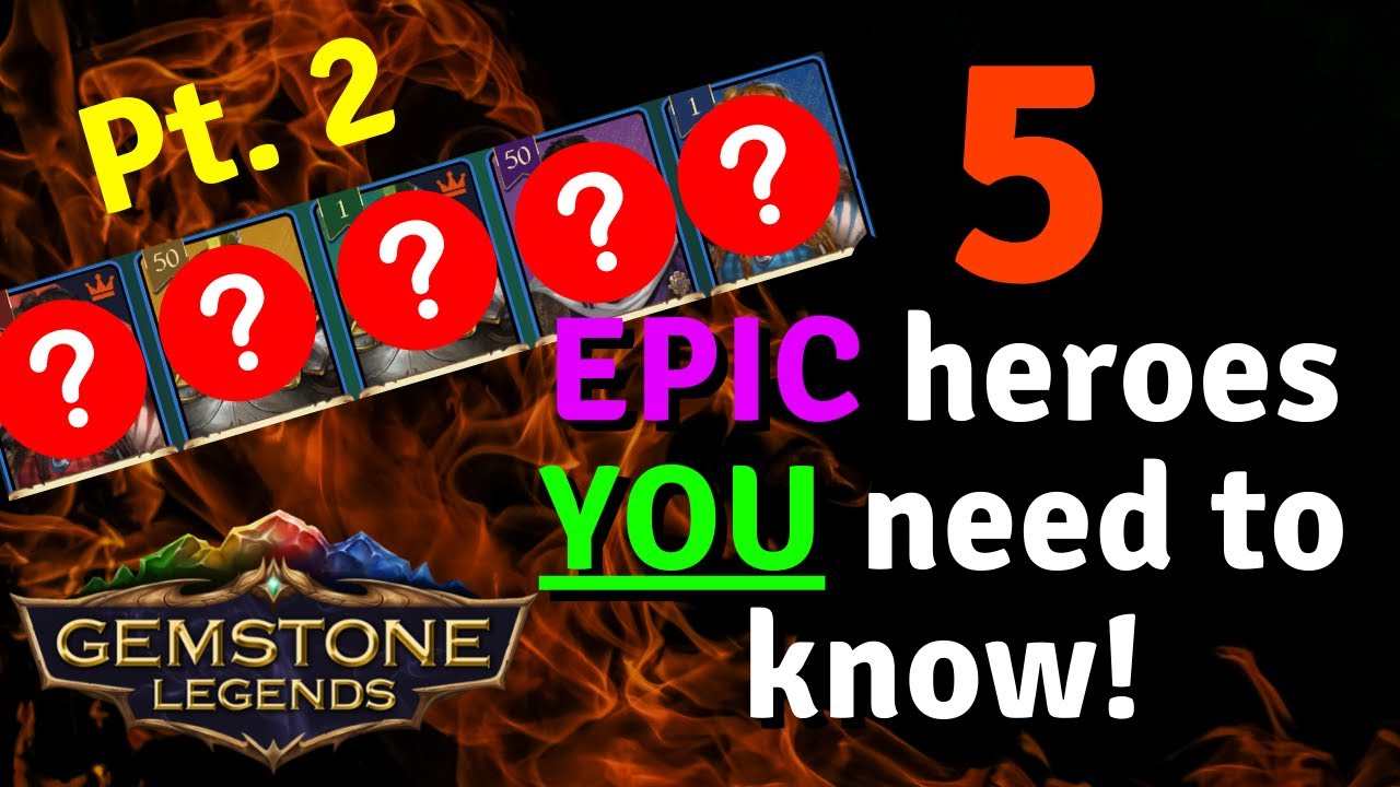 5 EPIC Heroes YOU need to know about! PART 2 | Gemstone Legends