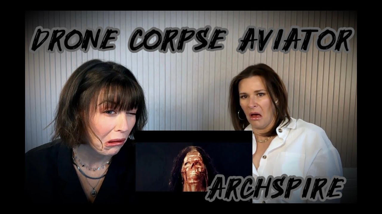 Archspire - Drone Corpse Aviator - FIRST TIME LISTEN!!! Opposite Sisters Attempt to Figure this Out!