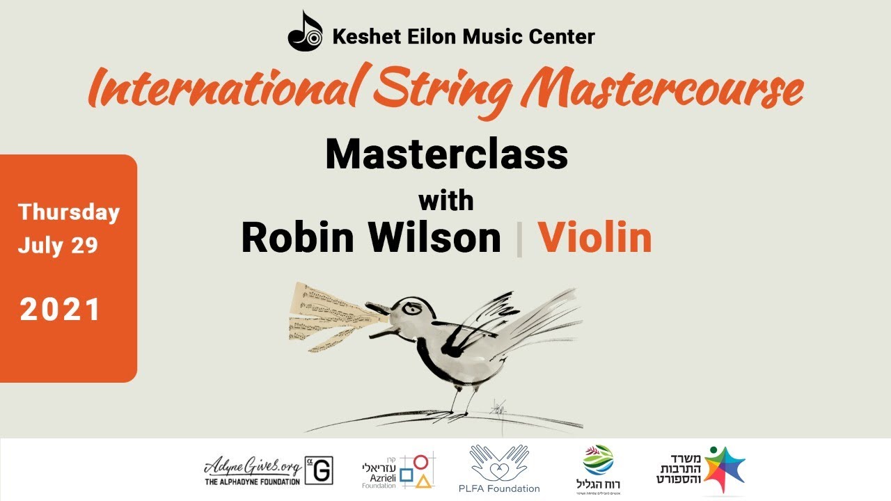 Keshet Eilon String Mastercourse - Masterclass with Robin Wilson (Australia), Violin