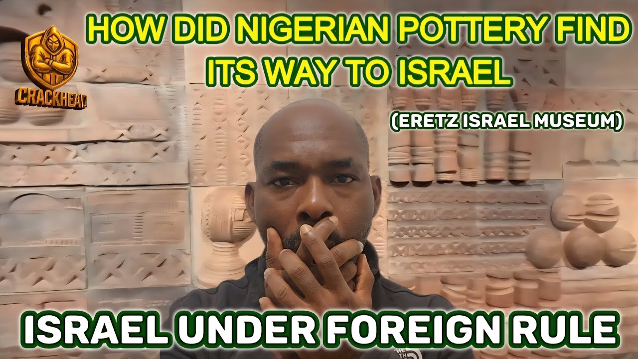 How did Nigerian pottery arrive Israel? || Exploring the history of money in Israel Museum
