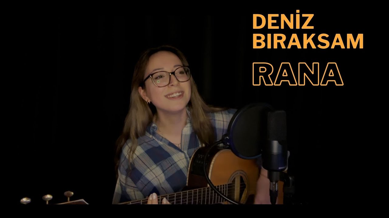 Denize Bıraksam (Akustik) - RANA
