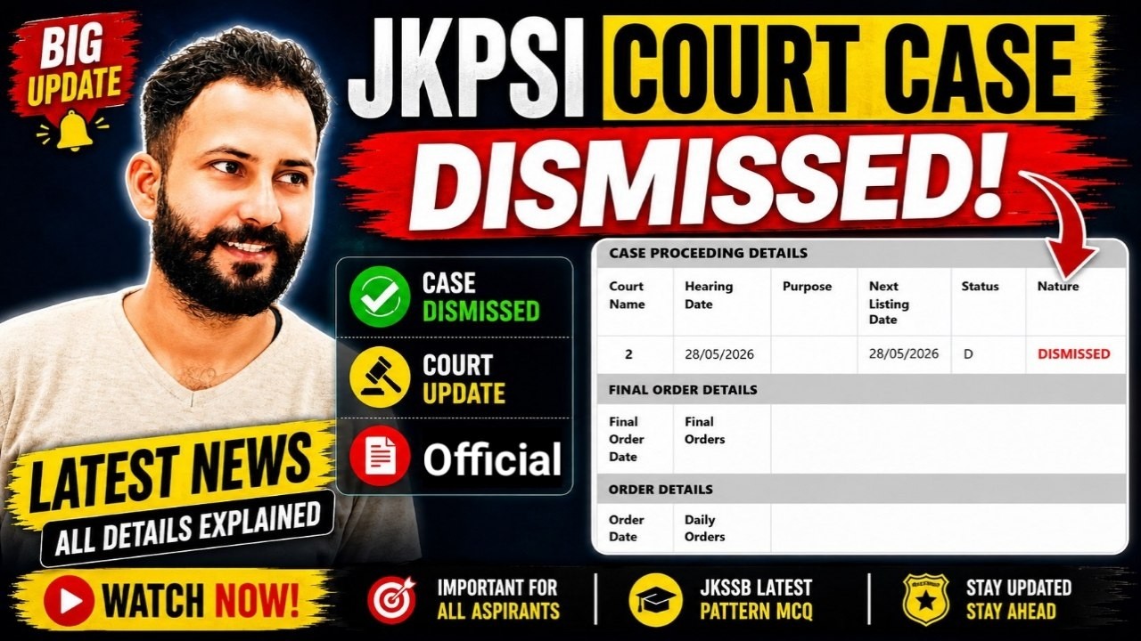 JKPSI Court Case FINALLY Dismissed !  Big Update for Aspirants ! #jkssb