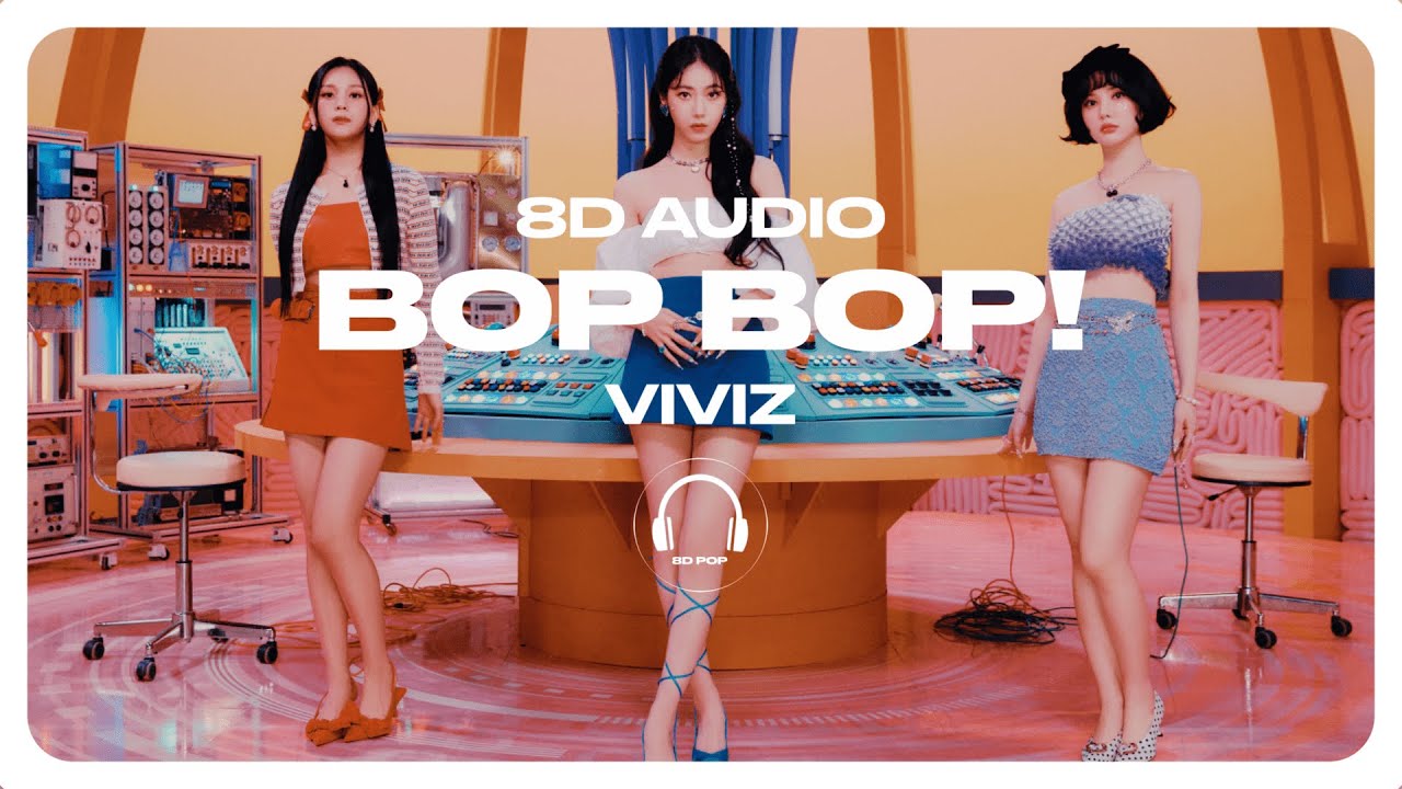 VIVIZ (비비지) - BOP BOP! [8D AUDIO] 🎧USE HEADPHONES🎧