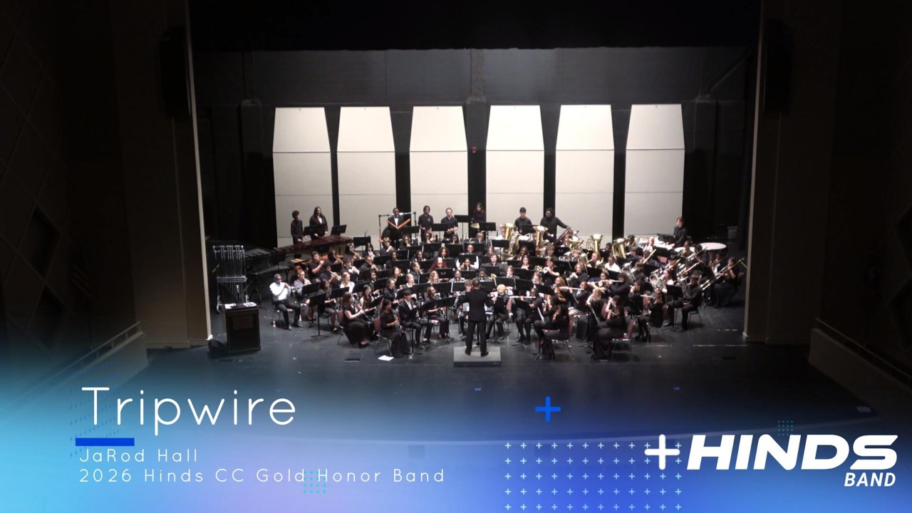 Tripwire by JaRod Hall (2026 Hinds CC Gold Honor Band)