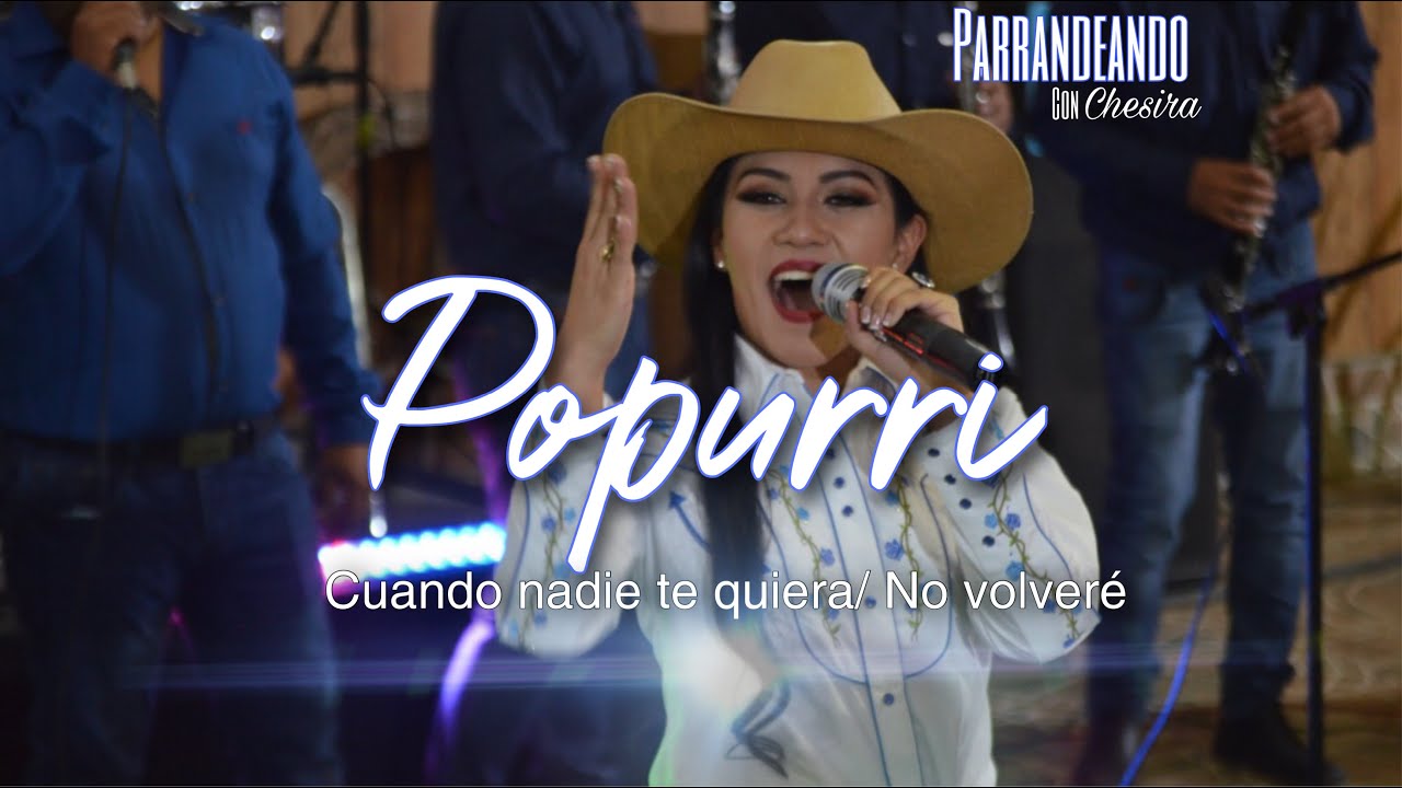 Cuando Nadie Te Quiera / No Volveré - Chesira  (En Vivo)