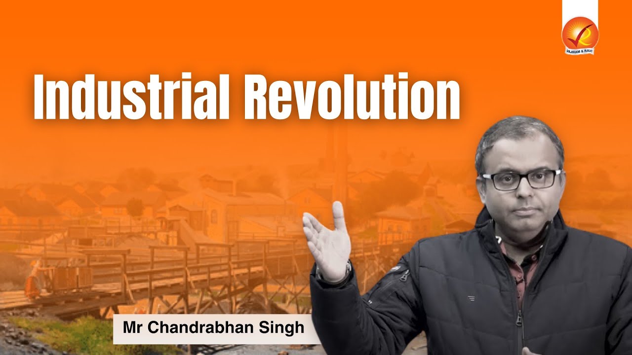 Industrial Revolution | Vajiram and Ravi GS Classes