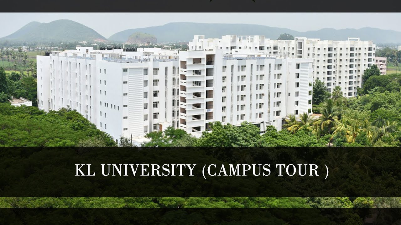 KL UNIVERSITY -Vijayawada , Guntur, Andhra pradesh | KL University campus Tour | KL University