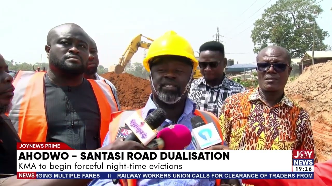 Ahodwo-Santasi road dualisation: KMA to begin forceful night-time evictions.