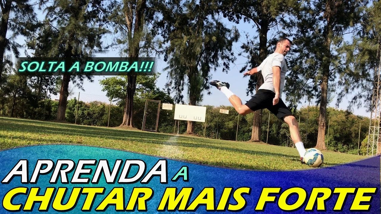 COMO CHUTAR MAIS FORTE (Dicas importantes)