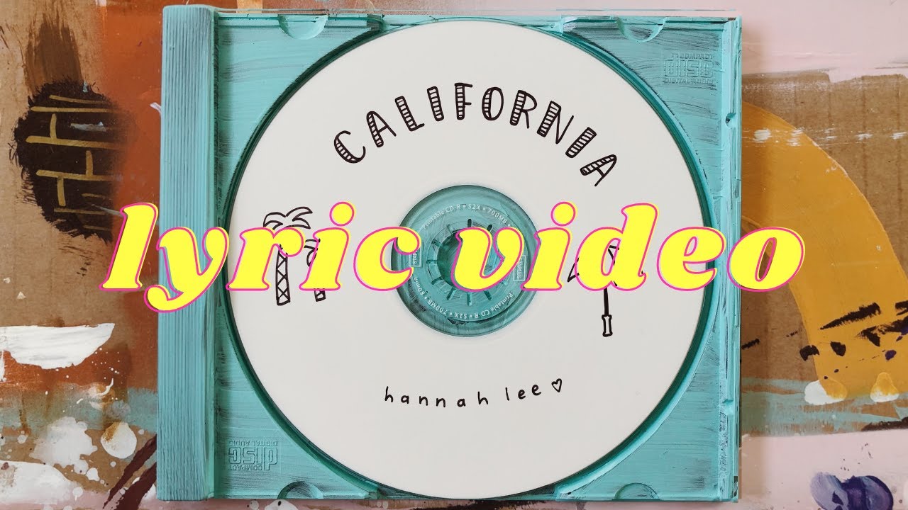 Hannah Lee - California (Lyric Video)