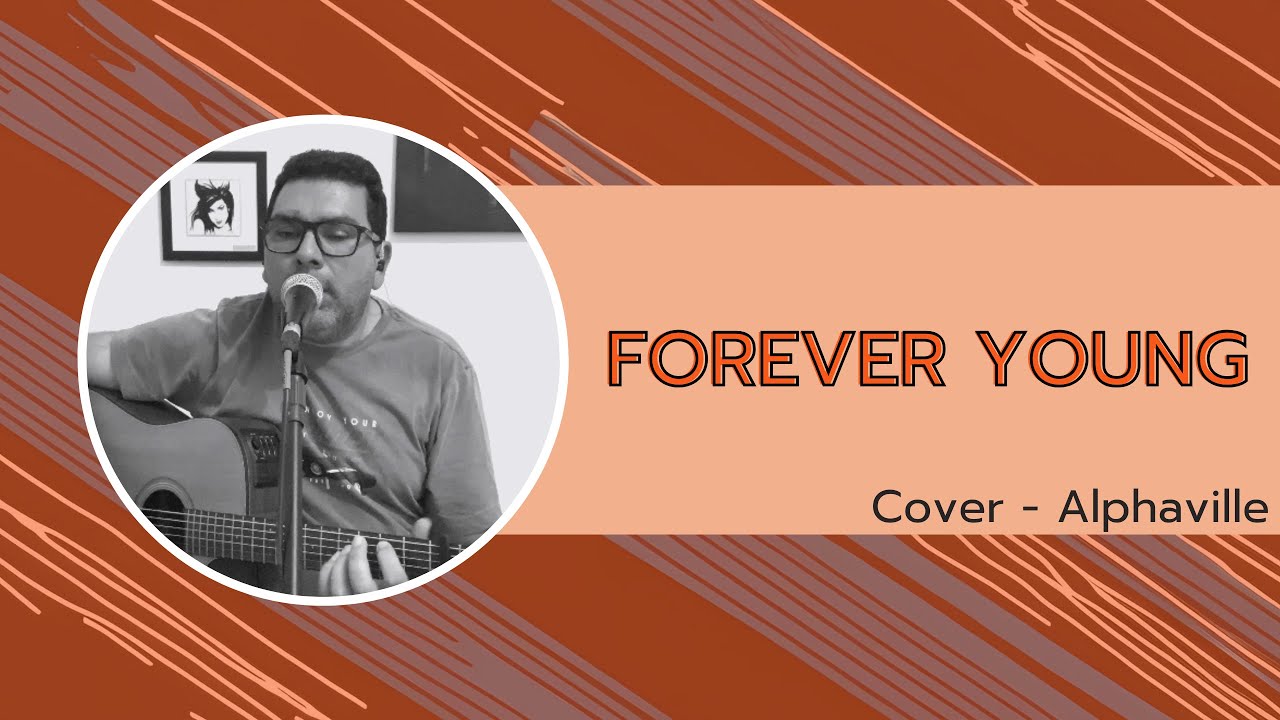 Forever Young – Cover Alphaville
