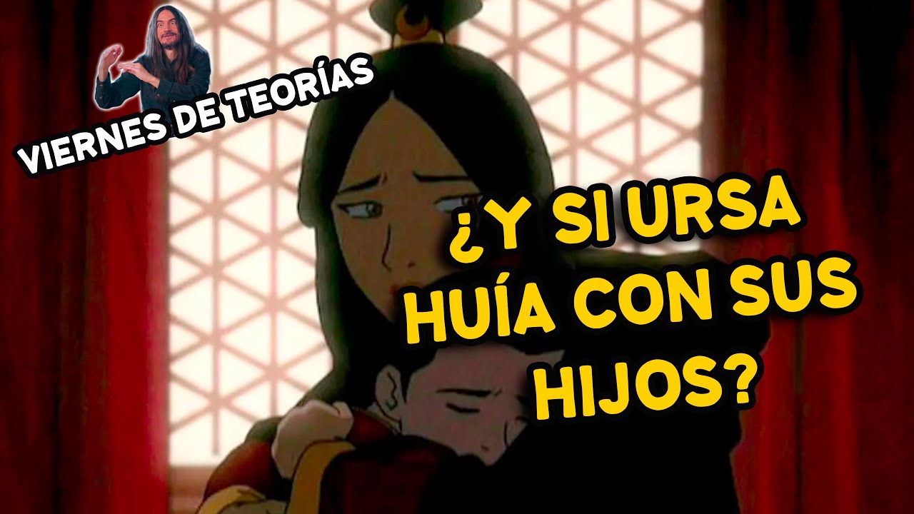 ¿Y si Ursa huía con sus hijos? - Viernes de teorías | AVATAR