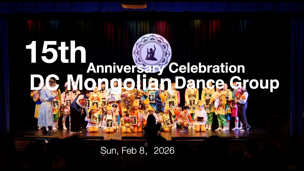 2026 DC Mongolian Dance Group 15th Anniversary Celebration 4K
