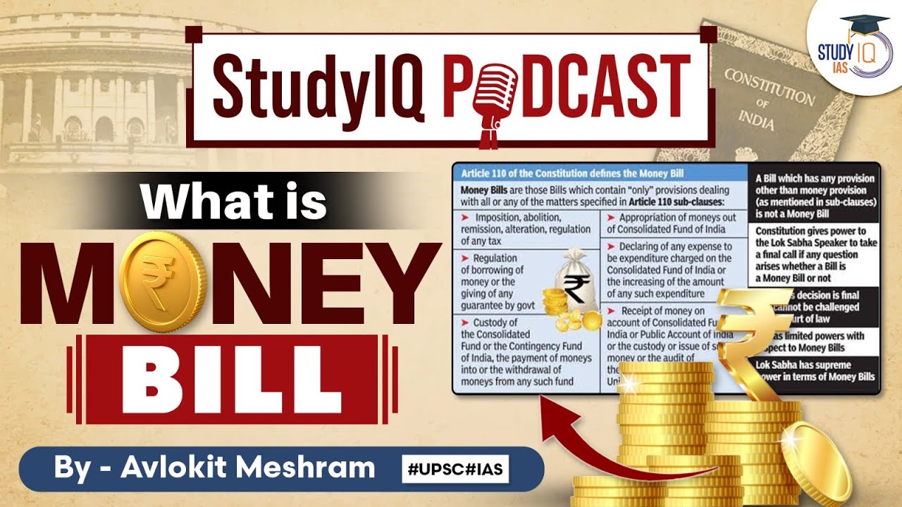 What is Money Bill: StudyIQ Podcast Episode 51 for UPSC GS Paper 2 | StudyIQ IAS