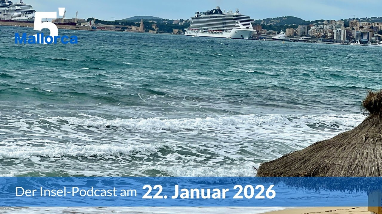 Nachrichten am 22. Januar 2026 | 5 Minuten Mallorca – der Insel-Podcast 1462