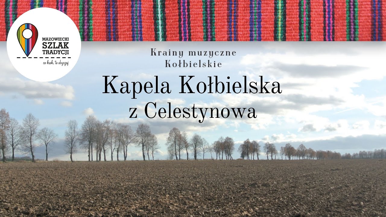 04. Kapela Kołbielska z Celestynowa – Oberek Dziadka Popisa