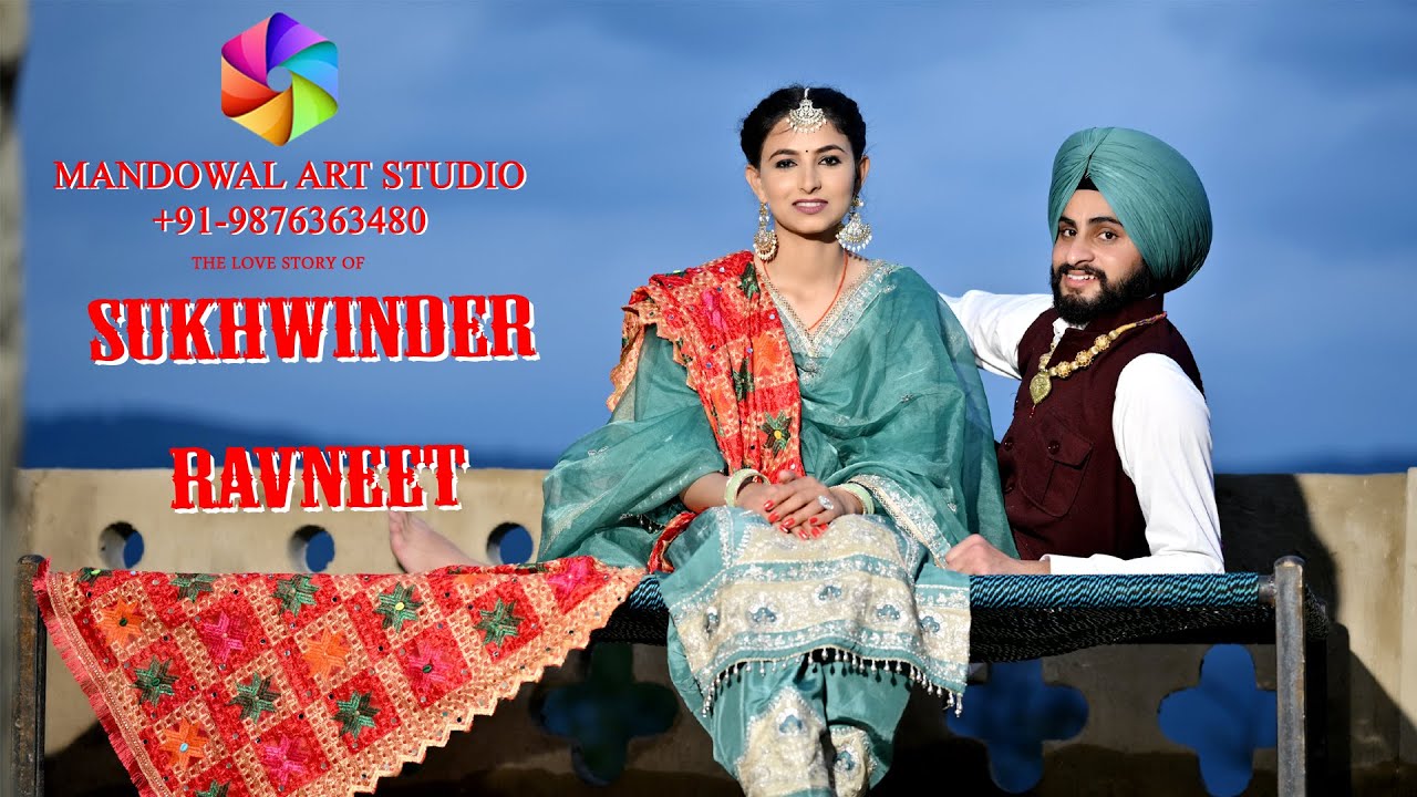 BEST PRE-WEDDING FILM OF PUNJAB || SUKHWINDER & RAVNEET || SHOOT BY MANDOWAL ART STUDIO M.9876363480