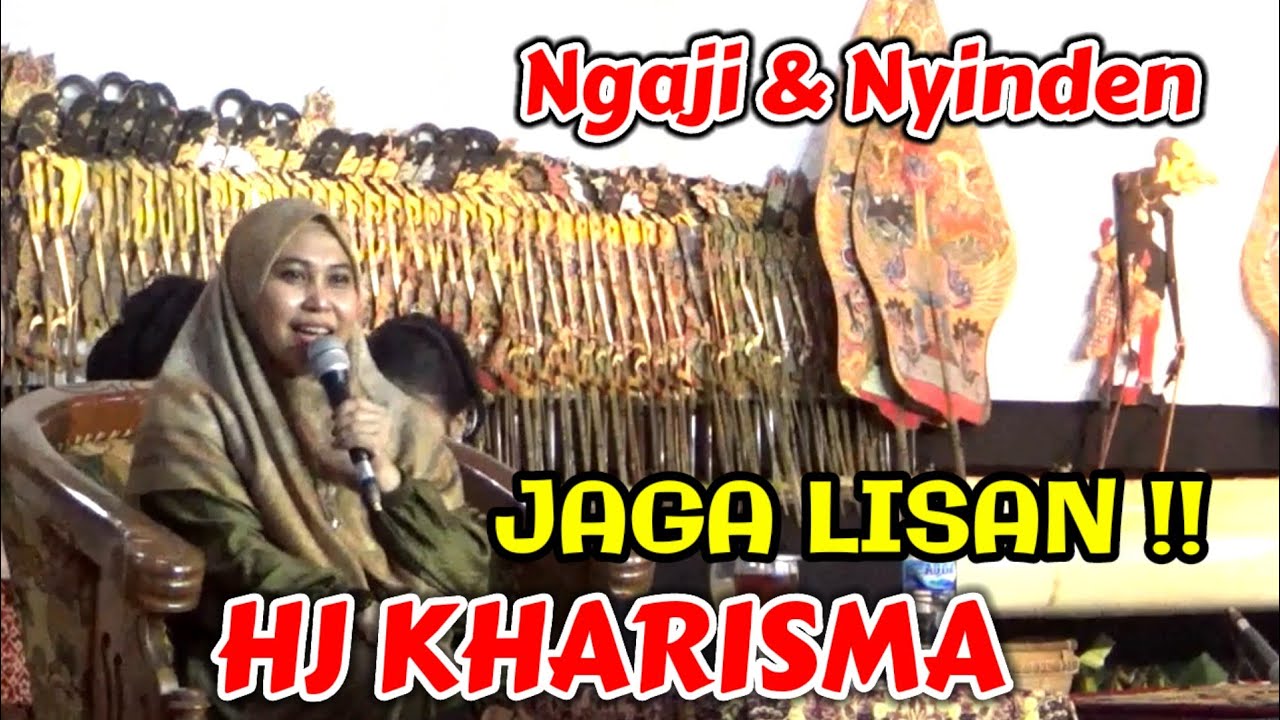 Hj Kharisma Yogi Noviana Ful - Ngaji Dan Nyinden - Jaga Lisan !!