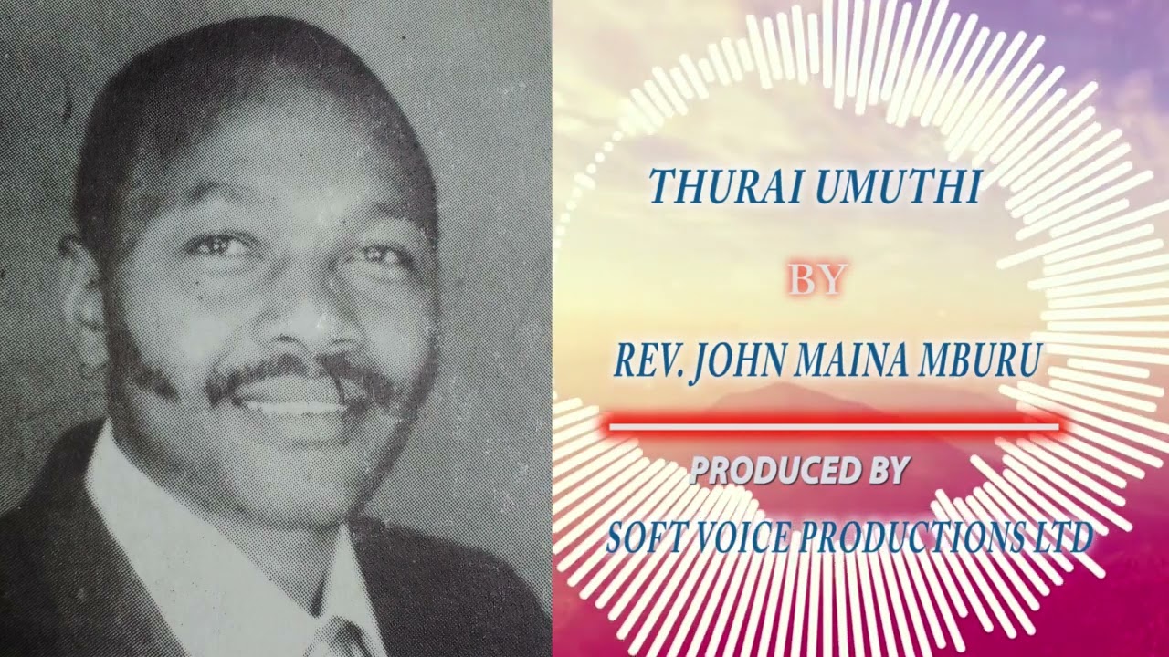 THURAI UMUTHI BY REV  JOHN MAINA MBURU