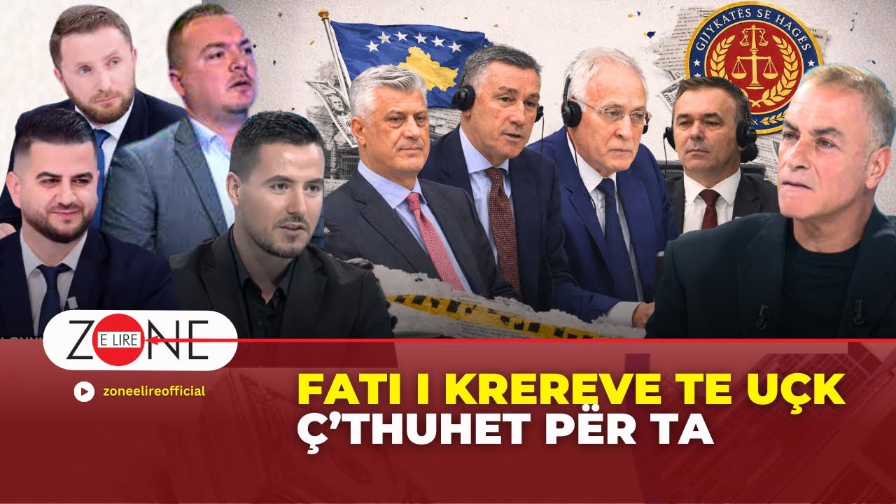 Fati i krereve te UÇK / C’thuhet nga Haga? - Zone e Lire