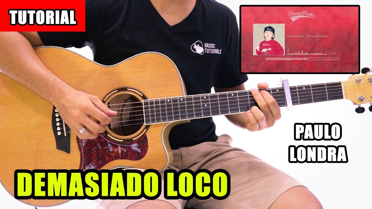 Cómo tocar Demasiado Loco de Paulo Londra en Guitarra | Tutorial + PDF GRATIS