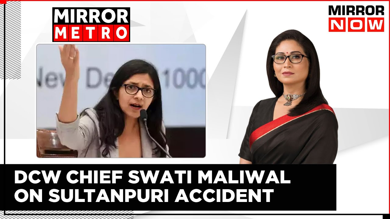 Sultanpuri Horror | Delhi Woman Dragged By Car | DCW Chief Swati Maliwal Exclusive | Mirror Metro