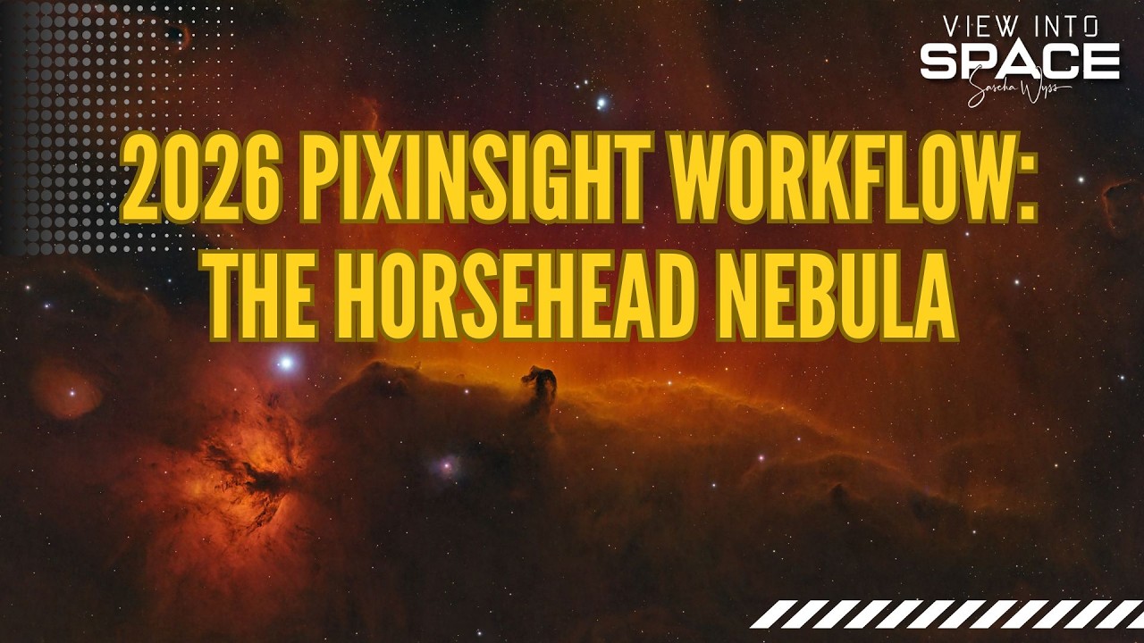 PixInsight Tutorial: Full Horsehead Nebula Processing with Cutting-Edge Scripts