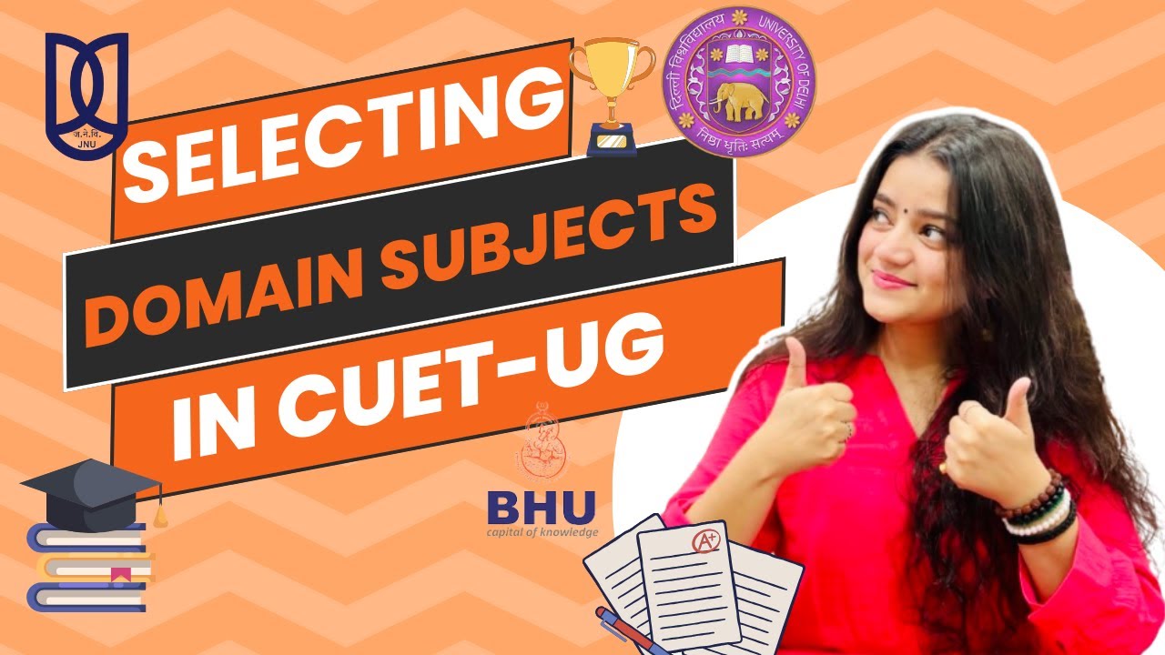 Choosing the Right CUET Domain Subjects || CUET 2024