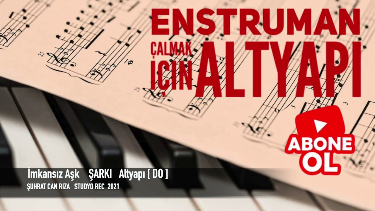 İmkansız Aşk                                                                 ŞARKI  Altyapı Saz İçin