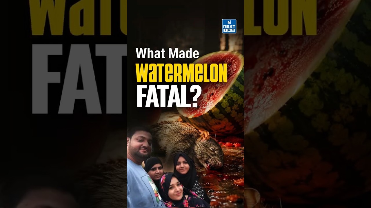 How a Simple Watermelon Turned Deadly Within Hours | Zinc Phosphide Poisoning | NEXT IAS
