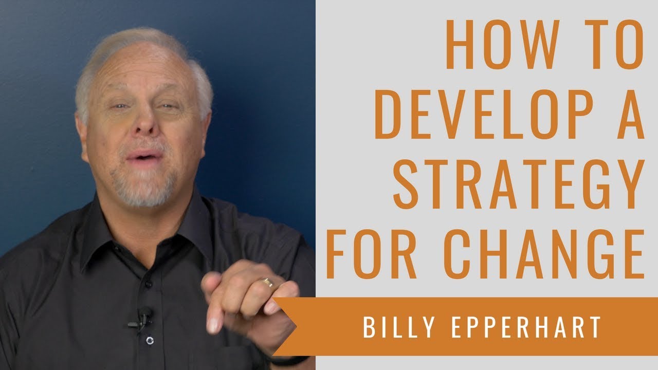 How to Develop a Strategy For Change
