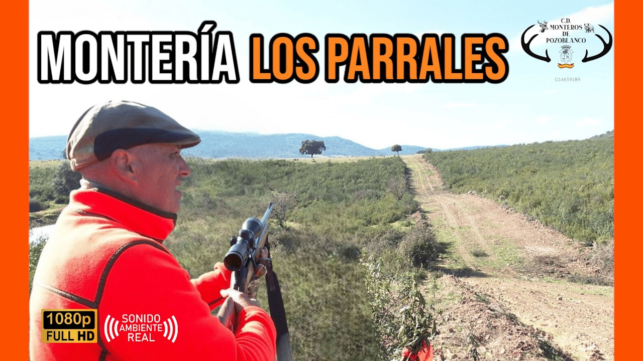 MONTERIA LOS PARRALES 2025 | CD MONTEROS DE POZOBLANCO #310
