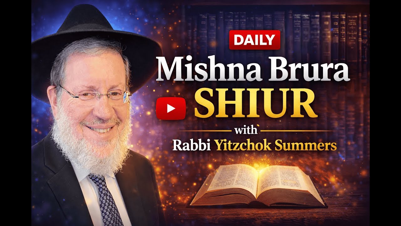 Rabbi Yitzchok Summers - Mishna Brura Shiur #5