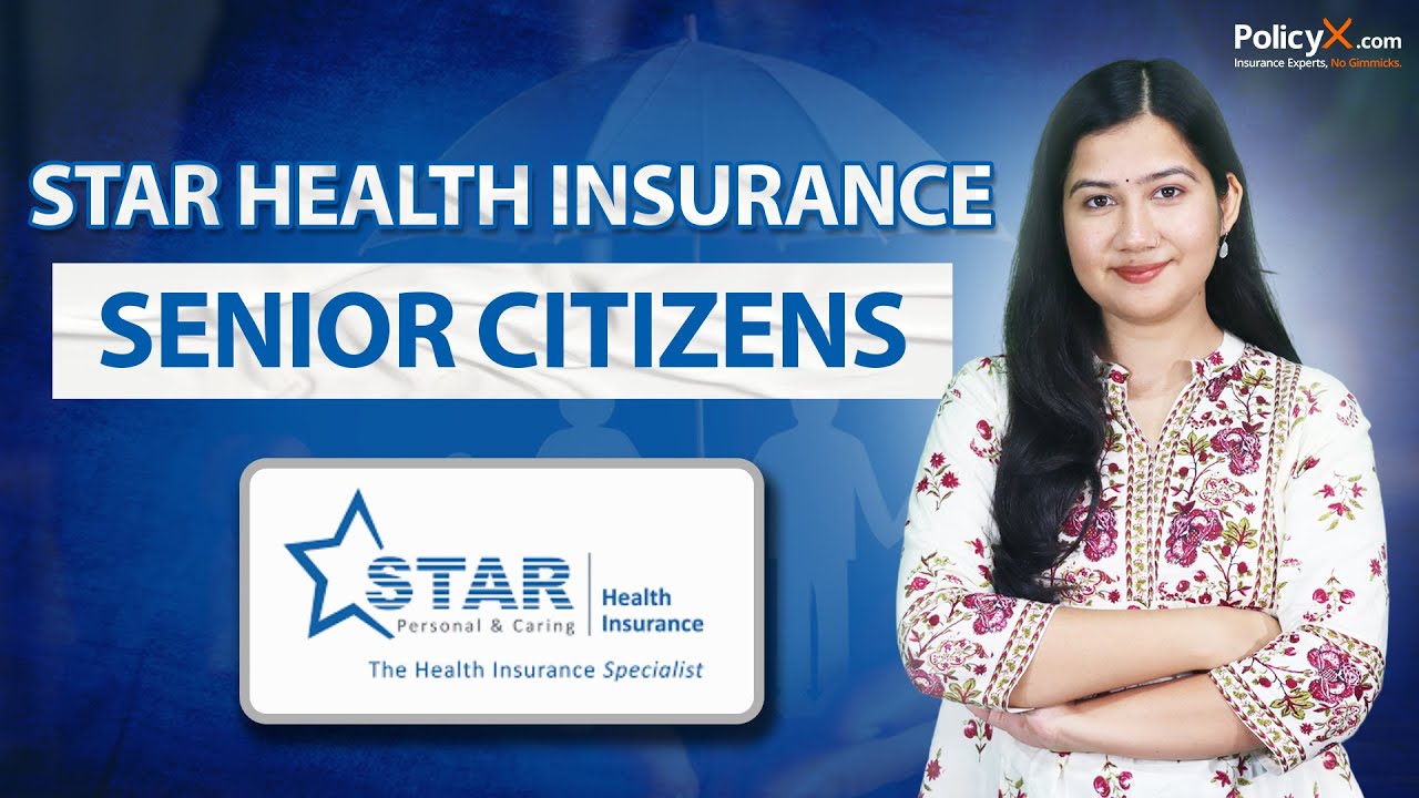 Star Health Insurance для пожилых людей | Полный обзор плана | Star Health Insurance