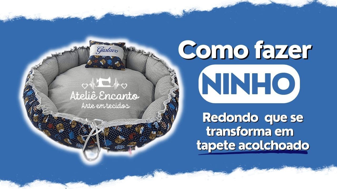 COMO FAZER NINHO REDONDO ´QUE SE TRANSFORMA EM TAPETE ACOLCHOADO