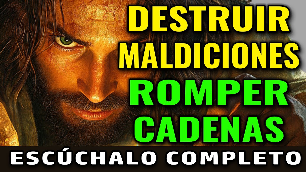 DIOS DICE: TE DOY PODER Y FE PARA QUE ROMPAS MALDICIONES Y CADENAS
