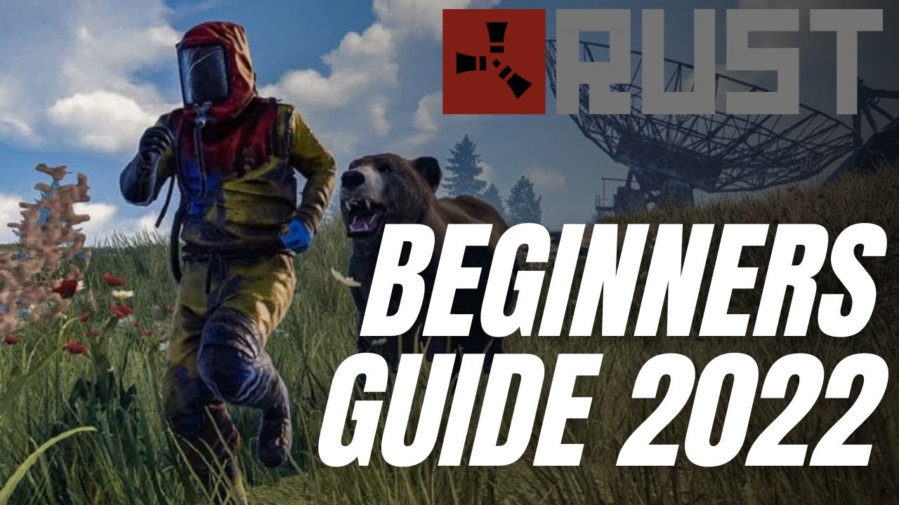 HOW TO PLAY RUST 2022? - BEGINNERS GUIDE