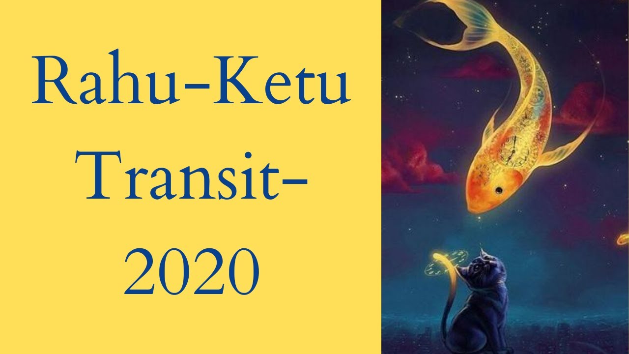 Rahu- Ketu Transit 2020 --for all Ascendants