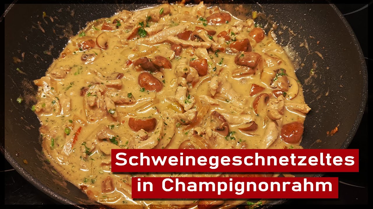 Schweinegeschnetzeltes mit Champignons in Sahnesauce