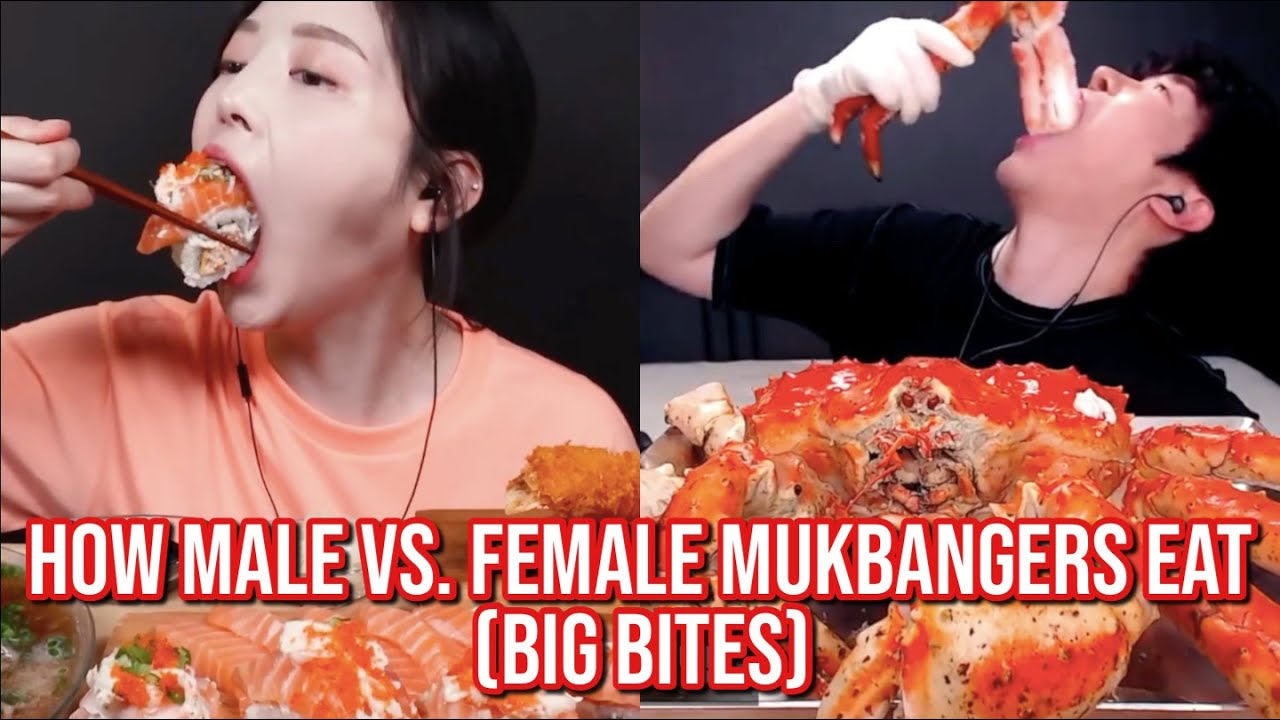 how MALE vs. FEMALE mukbangers eat (big bites)