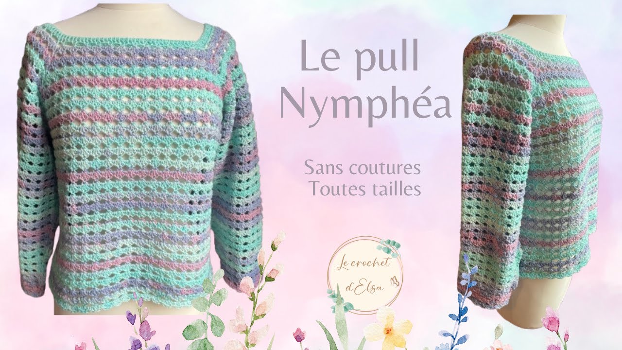 Facile et élégant - Le pull Nymphéa au crochet