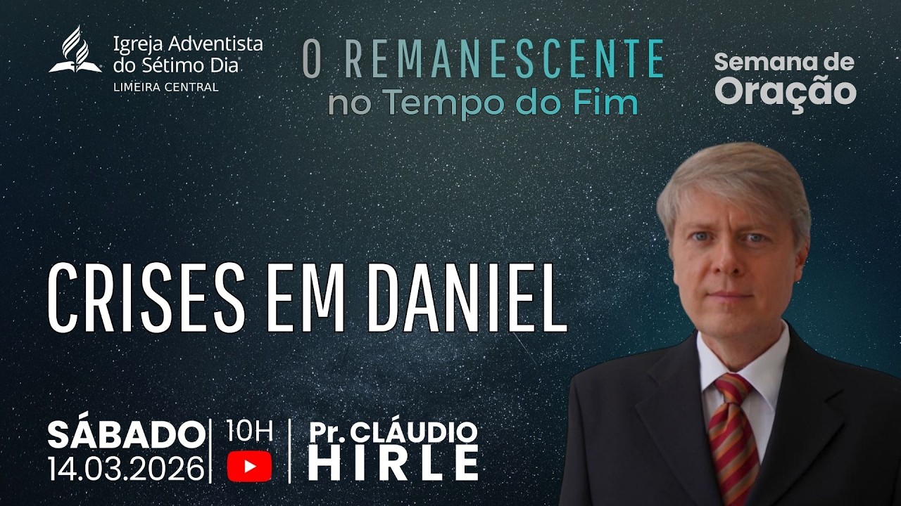 CRISES EM DANIEL | PR CLÁUDIO HIRLE | 14.03.26 | LIMEIRA CENTRAL