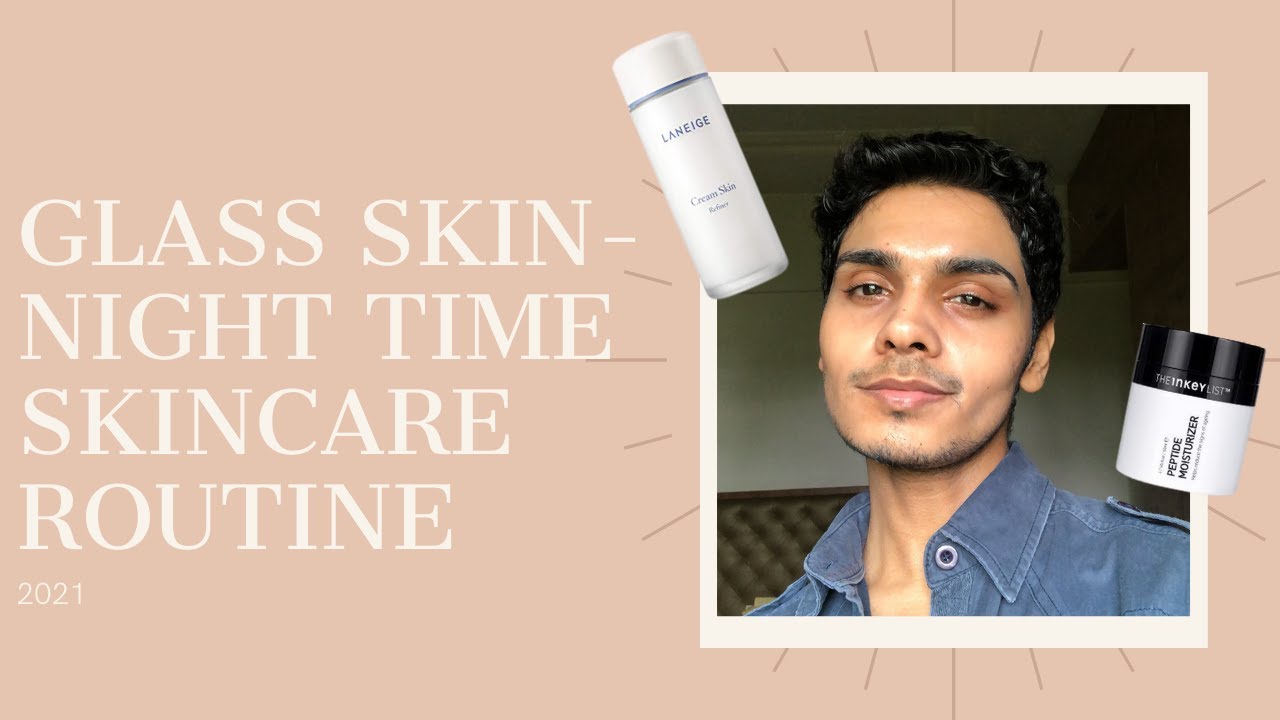 Updated glass skincare routine- Night