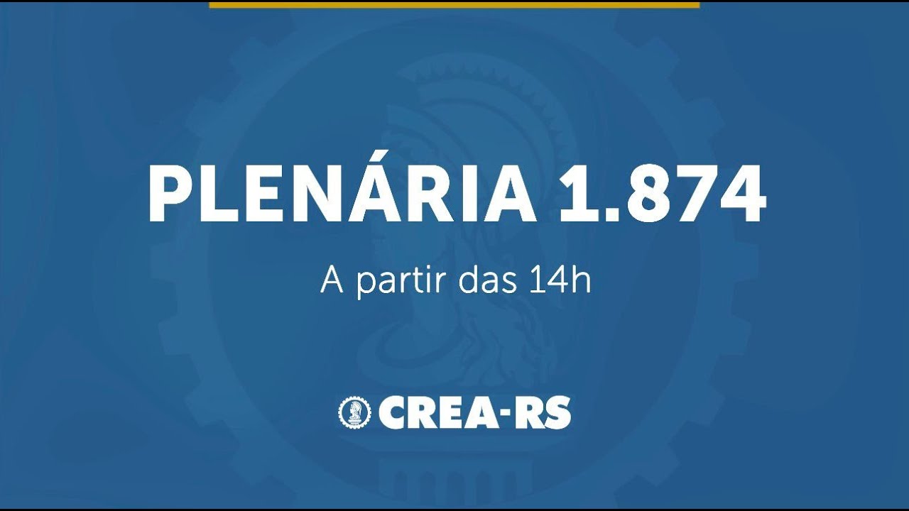 Acompanhe a Plenária n. 1876 do CREA-RS