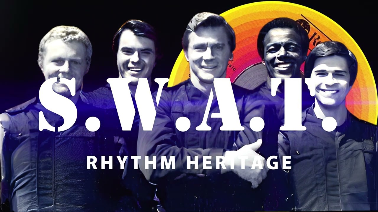 Theme From S.W.A.T. 「反逆のテーマ」Rhythm Heritage　リズム・ヘリティジ